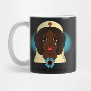 There is no god Mug